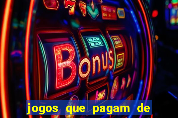 jogos que pagam de verdade sem precisar depositar